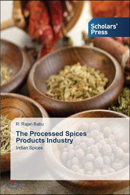 The Processed Spices Products Industry