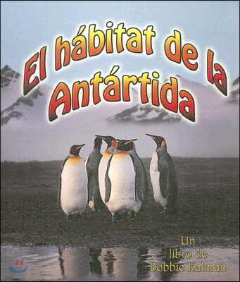 El Habitat de la Antartida (the Antarctic Habitat)