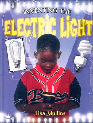 Inventing the Electric Light