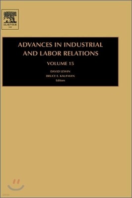 Advances in Industrial and Labor Relations, Volume 15