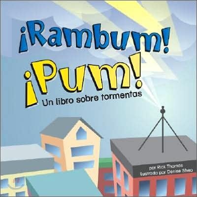 ¡Rambum! ¡Pum!: Un Libro Sobre Tormentas