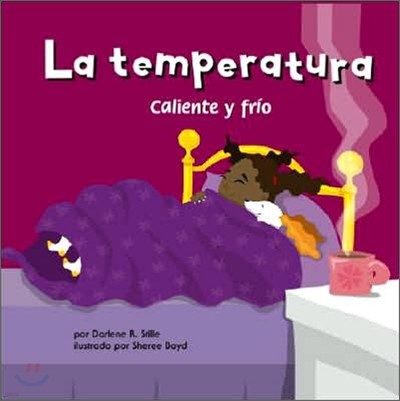 La Temperatura: Caliente Y Frio