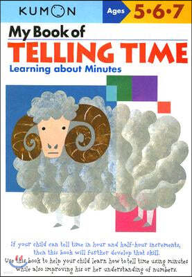 My Book of Telling Time: Learning about Minutes