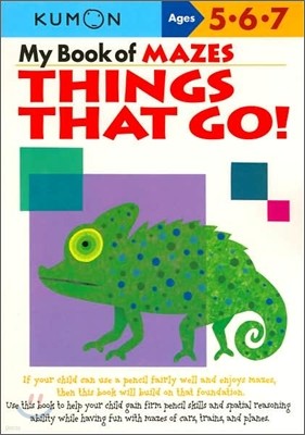 My Book of Mazes: Things That Go: Ages 5-6-7