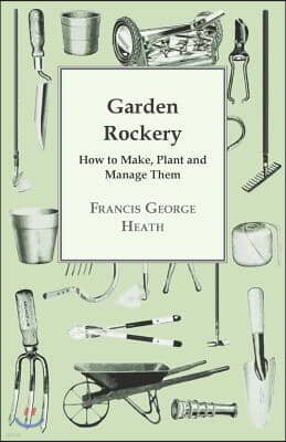 Garden Rockery - How to Make, Plant and Manage Them