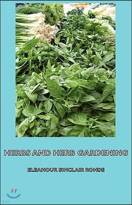 Herbs and Herb Gardening