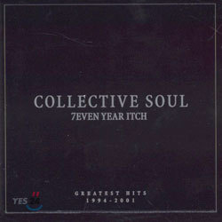 7Even Year Itch Collective Soul Greatest Hits 1994-2001