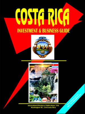 Costa Rica Investment & Business Guide
