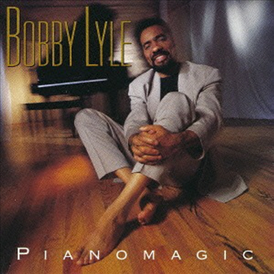 Bobby Lyle - Pianomagic (Remastered)(Ϻ)(CD)