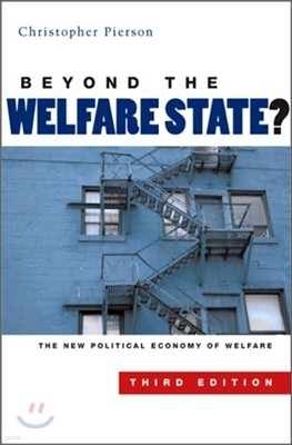 Beyond the Welfare State?: The New Political Economy of Welfare