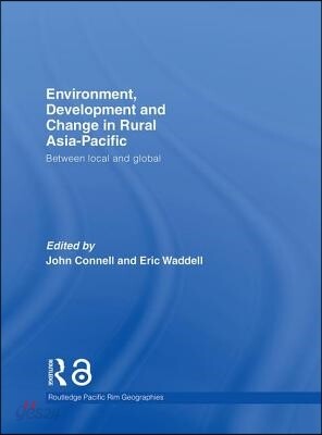 Environment, Development and Change in Rural Asia-Pacific