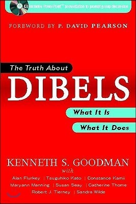 The Truth about Dibels: What It Is - What It Does [With CDROM]