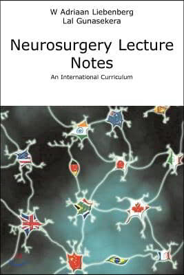 Neurosurgery Lecture Notes an International Curriculum