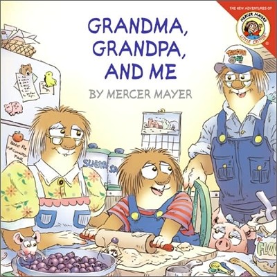 Little Critter: Grandma, Grandpa, and Me