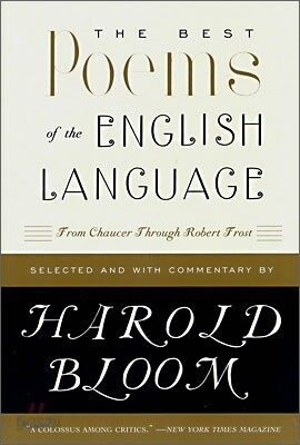 The Best Poems of the English Language: From Chaucer Through Robert Frost