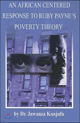 An African Centered Response to Ruby Payne's Poverty Theory