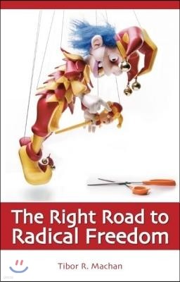 Right Road to Radical Freedom