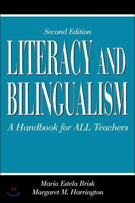 Literacy and Bilingualism: A Handbook for ALL Teachers