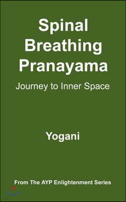 Spinal Breathing Pranayama - Journey to Inner Space