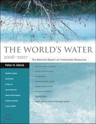 The World's Water: The Biennial Report on Freshwater Resources