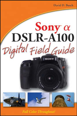 Sony Alpha Dslr Digital Field Guide