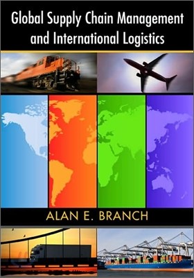 Global Supply Chain Management and International Logistics