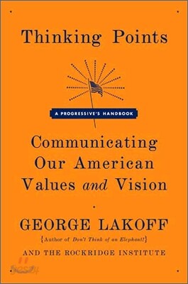 Thinking Points: Communicating Our American Values and Vision