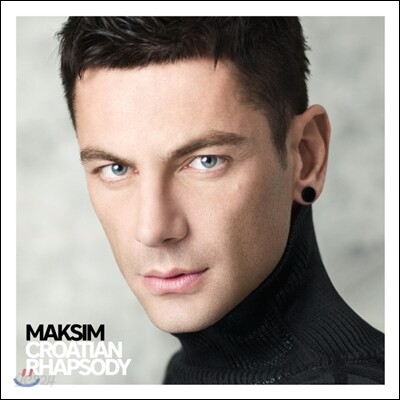 Maksim 막심 베스트 앨범 - 크로아티아 랩소디 (Croatian Rhapsody)