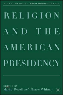 Religion and the American Presidency