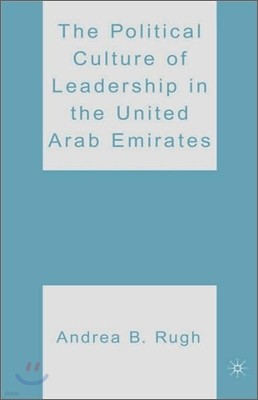 The Political Culture of Leadership in the United Arab Emirates