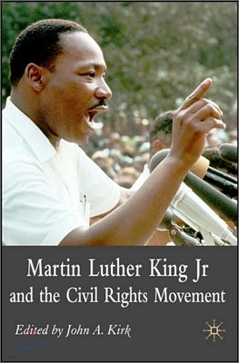 Martin Luther King Jr. and the Civil Rights Movement: Controversies and Debates