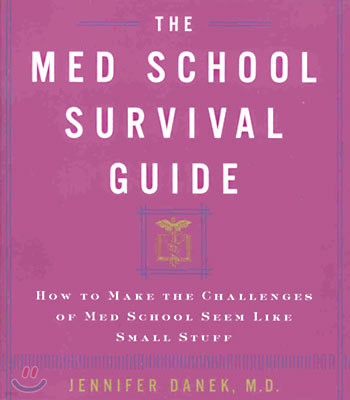 The Med School Survival Guide (Paperback)