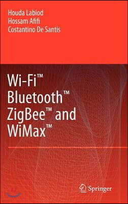 Wi-Fi(tm), Bluetooth(tm), Zigbee(tm) and Wimax(tm)