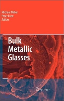 Bulk Metallic Glasses: An Overview