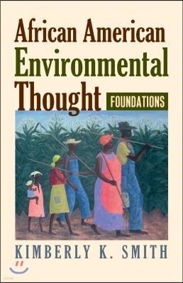 African American Environmental Thought: Foundations