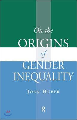 On the Origins of Gender Inequality