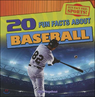 20 Fun Facts about Baseball