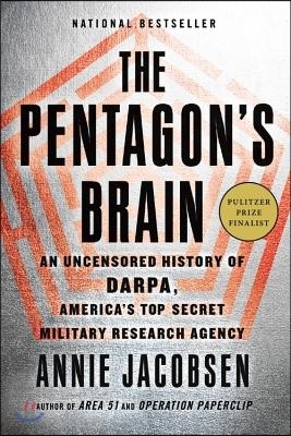 The Pentagon's Brain: An Uncensored History of Darpa, America's Top-Secret Military Research Agency