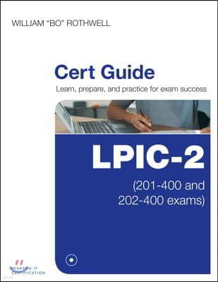 LPIC-2 Cert Guide: (201-400 and 202-400 Exams)