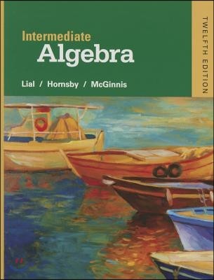 Intermediate Algebra + Integrated Review + Mymathlab