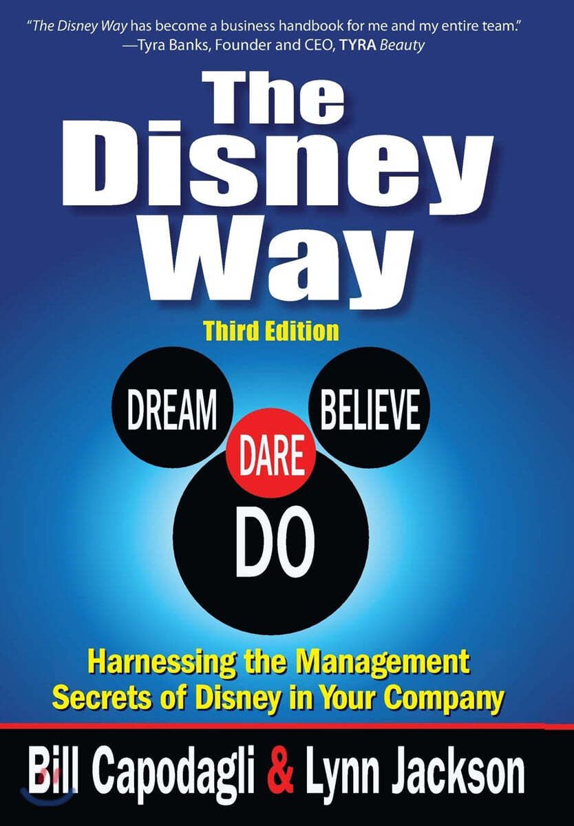The Disney Way: Harnessing the Management Secrets of Disney in Your Company, Third Edition