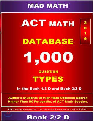 ACT Math Database 2-2 D: Mad Math