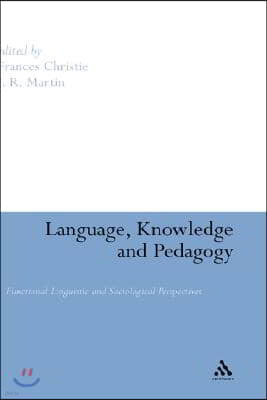 Language, Knowledge and Pedagogy: Functional Linguistic and Sociological Perspectives