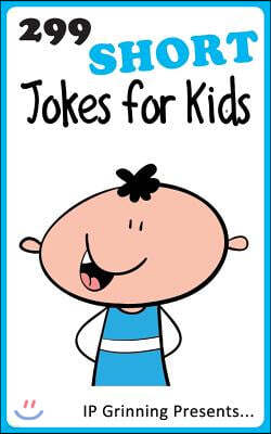 299 Short Jokes for Kids: Joke Books for Kids