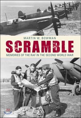 Scramble: Memories of the RAF in the Second World War