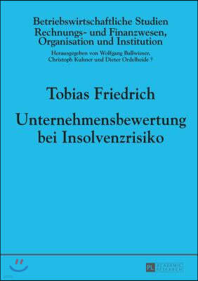 Unternehmensbewertung Bei Insolvenzrisiko