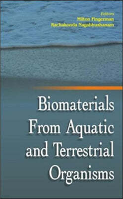 Biomaterials from Aquatic and Terrestrial Organisms