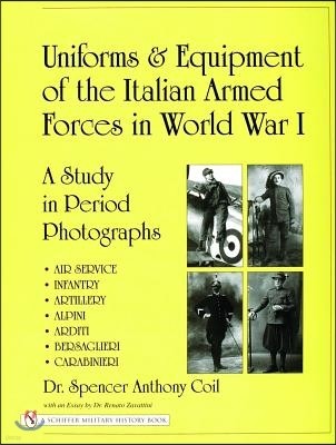 Uniforms & Equipment of the Italian Armed Forces in World War I