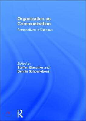 Organization as Communication