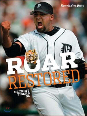 Roar Restored: Detroit Tigers '06